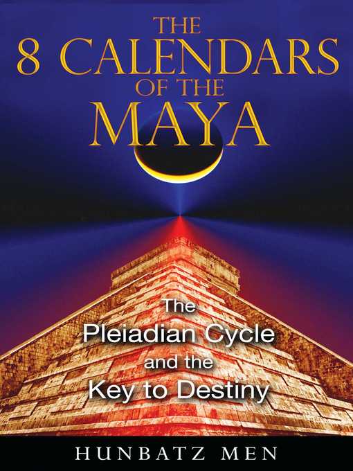 Title details for The 8 Calendars of the Maya by Hunbatz Men - Wait list